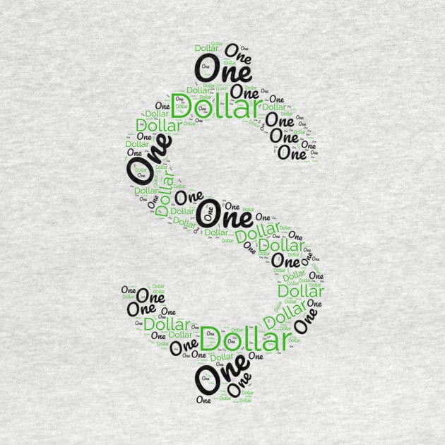 One Dollar Sign T-shirt by TotaSaid